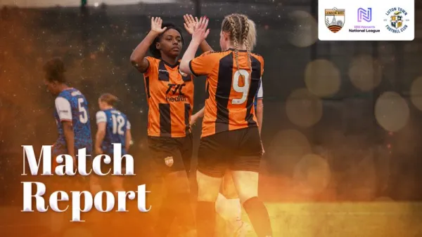 MATCH REPORT | LONDON BEES 5-1 LUTON TOWN - London BEES